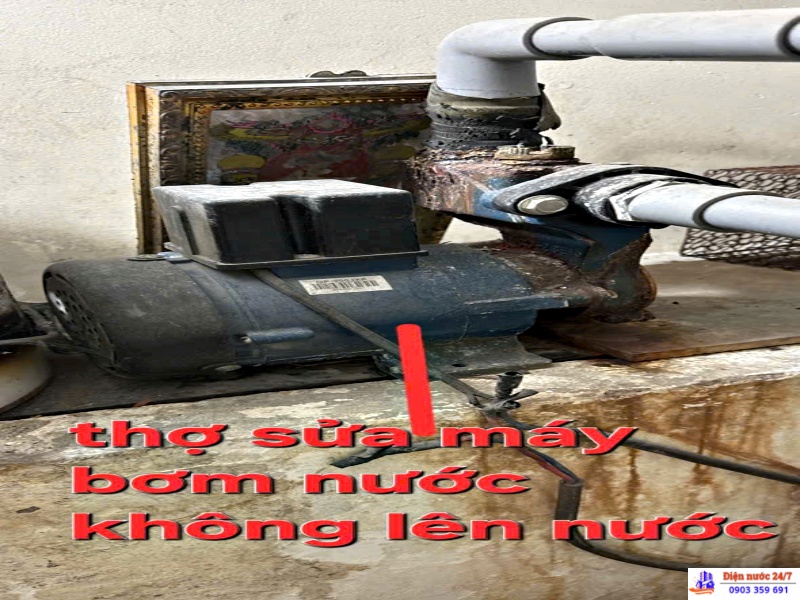 Thợ sửa máy bơm nước không lên nước - giá rẻ