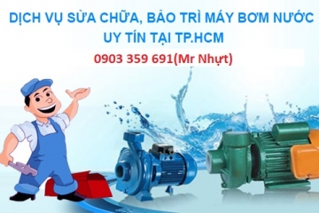 SỬA MÁY BƠM NƯỚC TẠI QUẬN 10 24/24 CHẤT LƯỢNG 0903 359 691(Mr Nhựt)