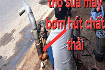 Cho Thuê, Sửa Máy Bơm Nước Chìm/ Sửa Máy Bơm Chất Thải Tại Tân Bình – UY TÍN, GIÁ RẺ
